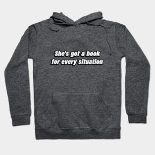 She's got a book for every situation Hoodie